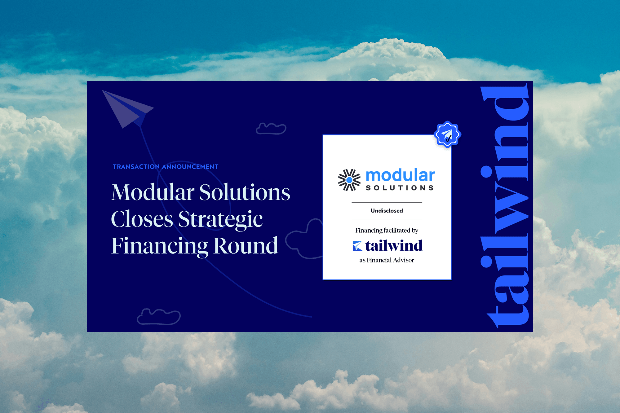 Modular Solutions Closes Strategic Financing Round. Modular and Tailwind logos. Background of blue sky and clouds.
